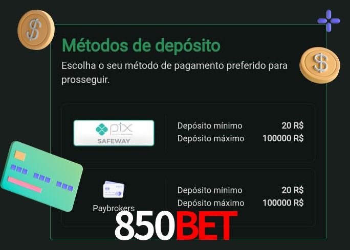 O cassino 850Bet oferece uma grande variedade de métodos de pagamento